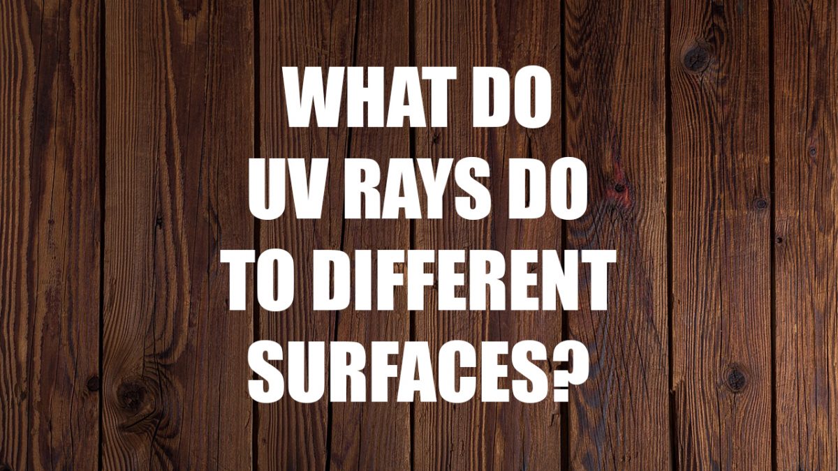 What do Ultraviolet Radiation Rays do to different surfaces